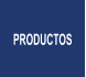 PRODUCTOS